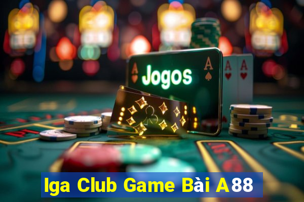 Iga Club Game Bài A88