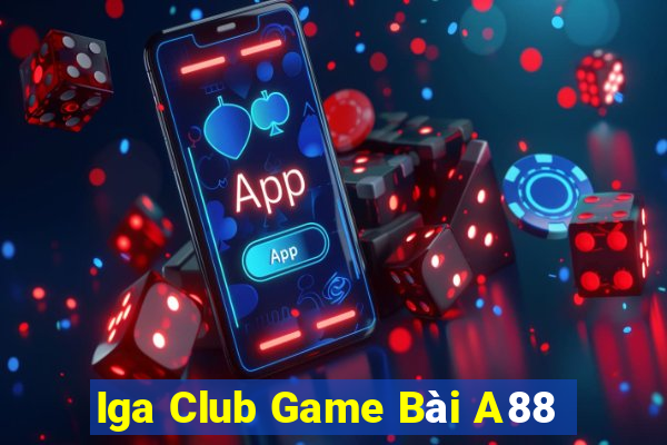 Iga Club Game Bài A88