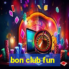 bon club fun