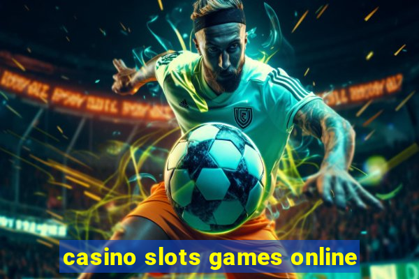 casino slots games online