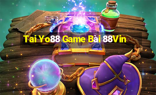 Tai Yo88 Game Bài 88Vin