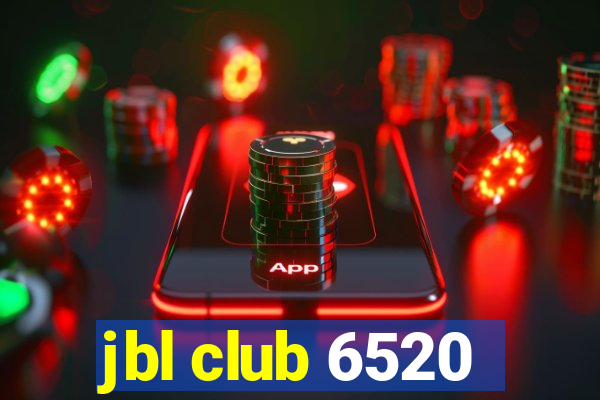 jbl club 6520