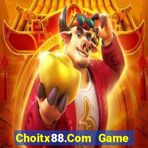 Choitx88.Com Game Bài 3D