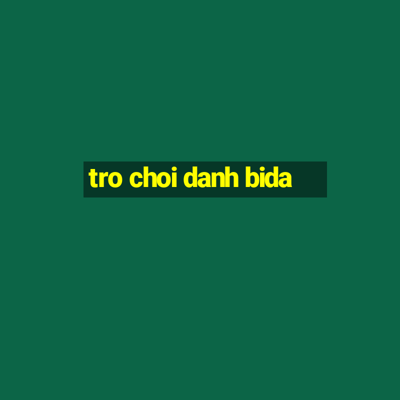 tro choi danh bida