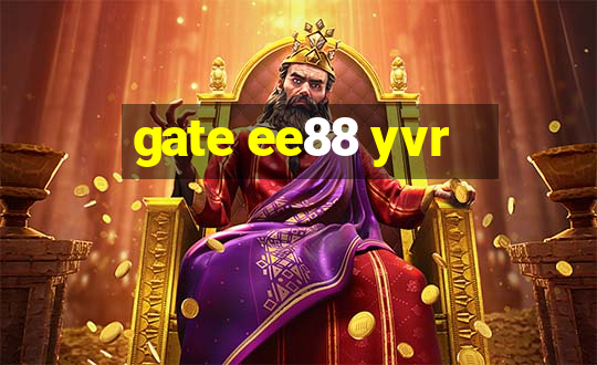 gate ee88 yvr