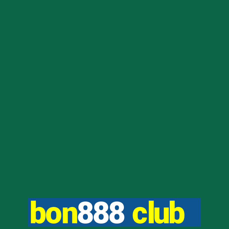 bon888 club