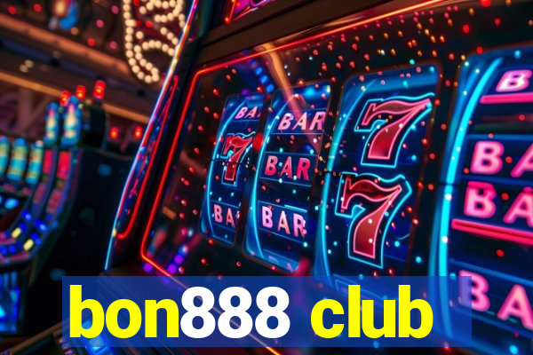 bon888 club