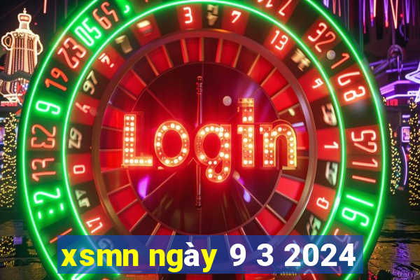 xsmn ngày 9 3 2024