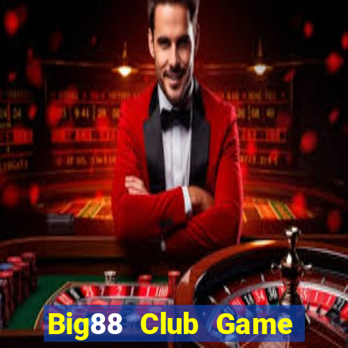 Big88 Club Game Danh Bai 3C