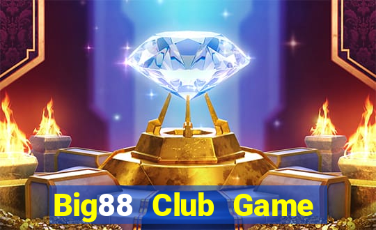 Big88 Club Game Danh Bai 3C