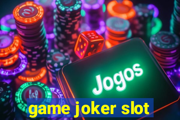 game joker slot