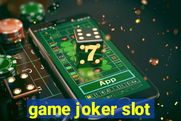 game joker slot