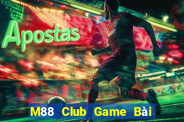 M88 Club Game Bài Tặng Tiền