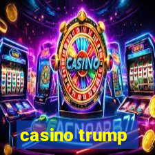 casino trump