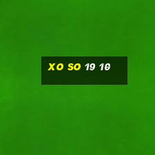 xo so 19 10