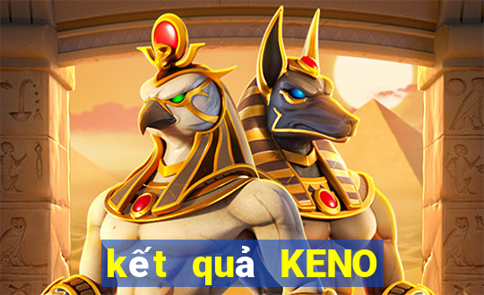 kết quả KENO ngày 6