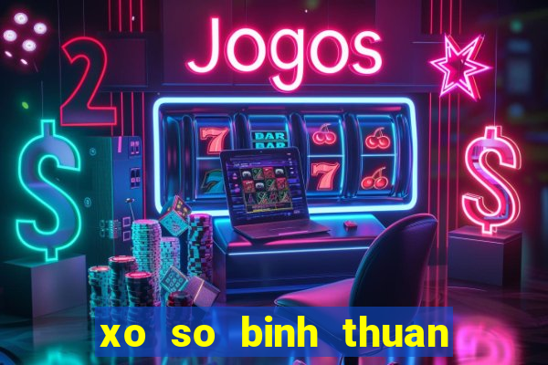 xo so binh thuan 2 6 2024