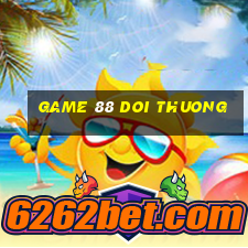 game 88 doi thuong