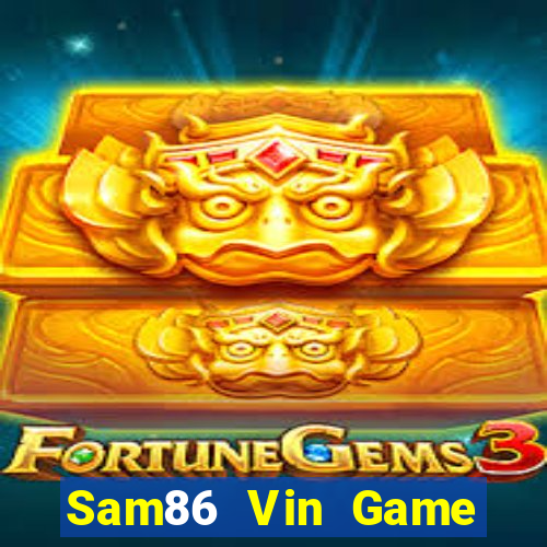 Sam86 Vin Game Bài 247