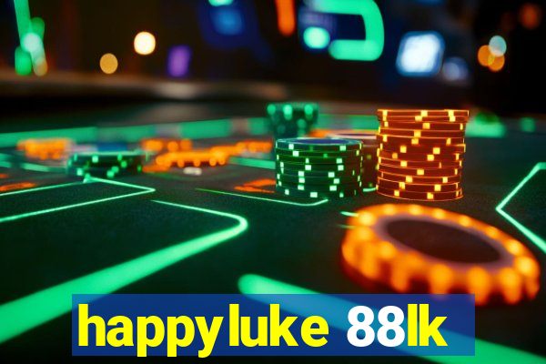 happyluke 88lk