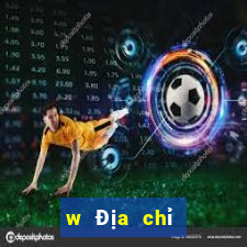 w Địa chỉ trang web xổ số