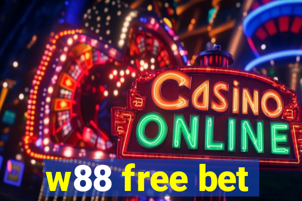 w88 free bet