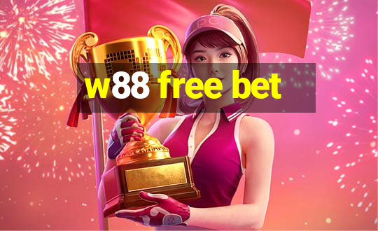 w88 free bet