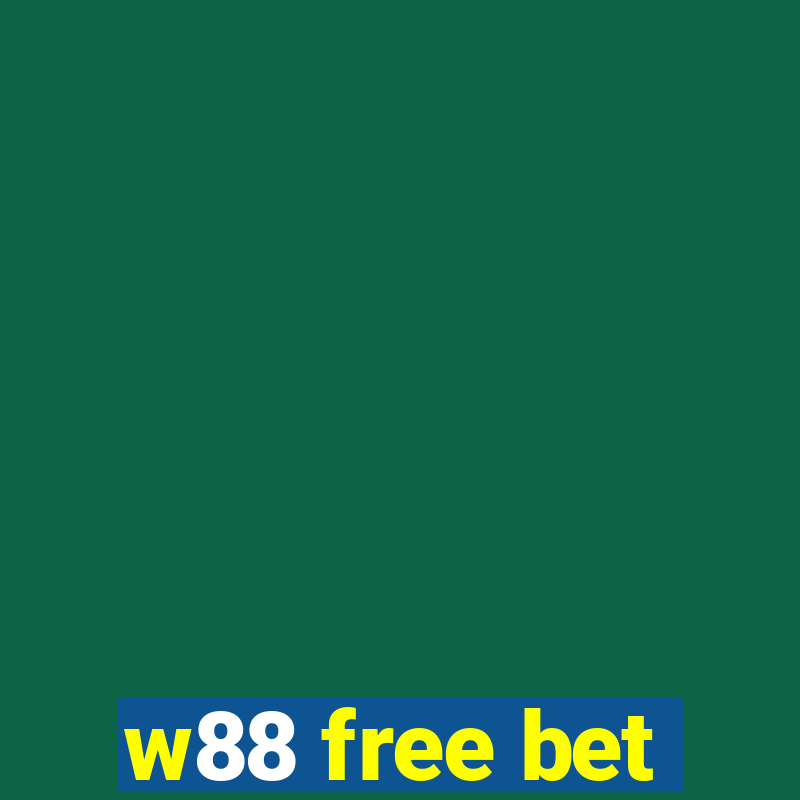 w88 free bet