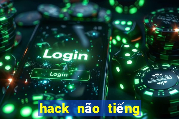 hack não tiếng anh 1500