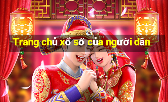 Trang chủ xổ số của người dân