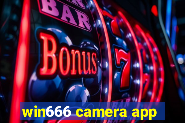 win666 camera app