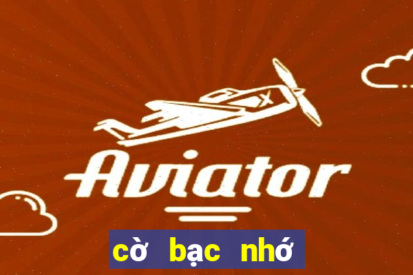 cờ bạc nhớ miền bắc