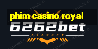 phim casino royal