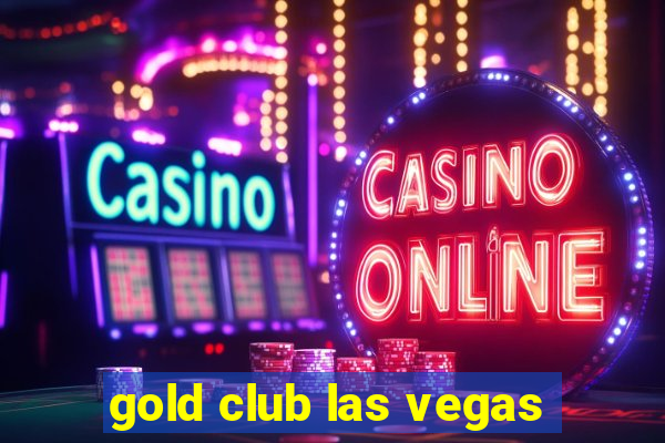 gold club las vegas