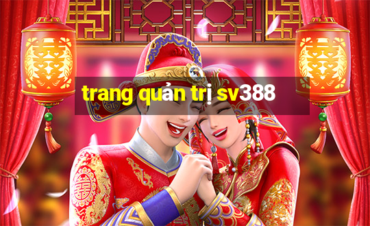 trang quản trị sv388