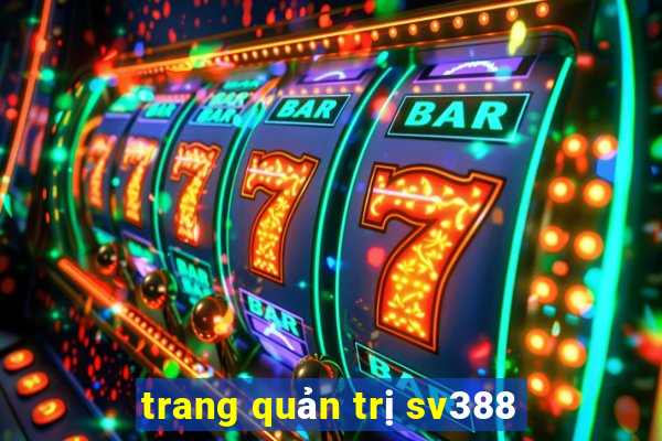 trang quản trị sv388