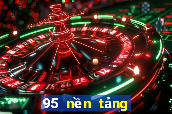 95 nền tảng game bài tối cao