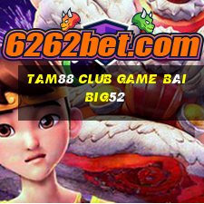 Tam88 Club Game Bài Big52