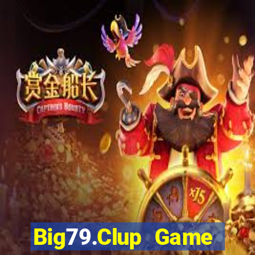 Big79.Clup Game Bài 6 Lá