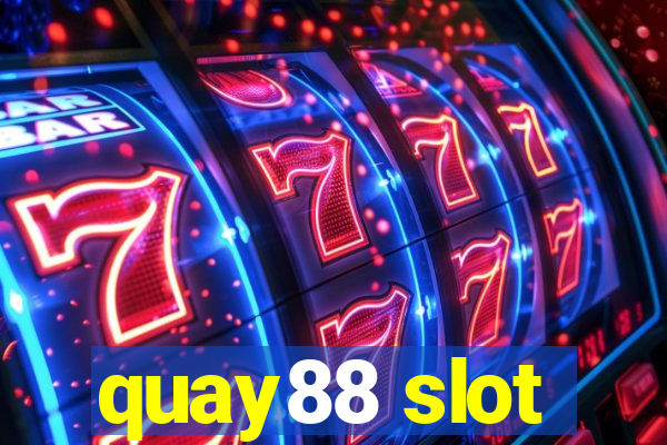 quay88 slot