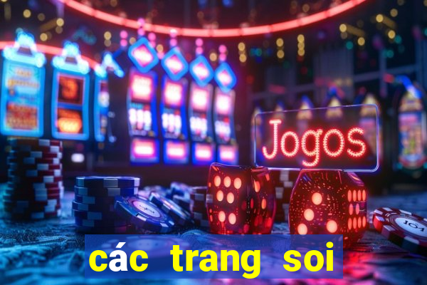 các trang soi cầu chuẩn