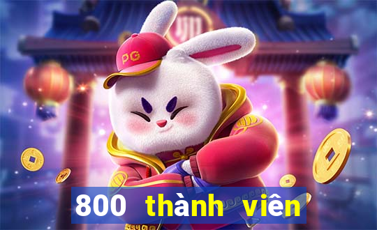 800 thành viên xổ số