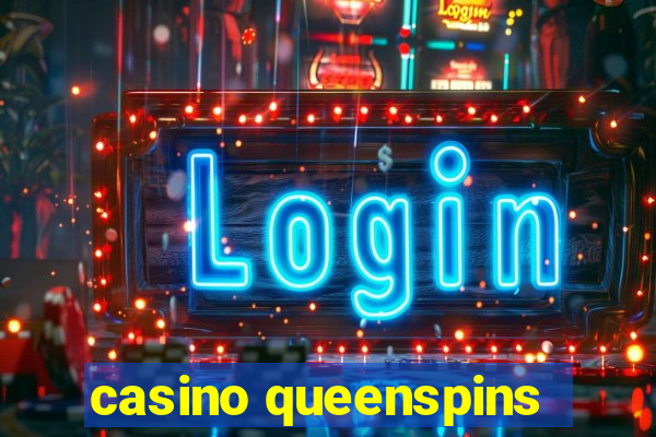 casino queenspins