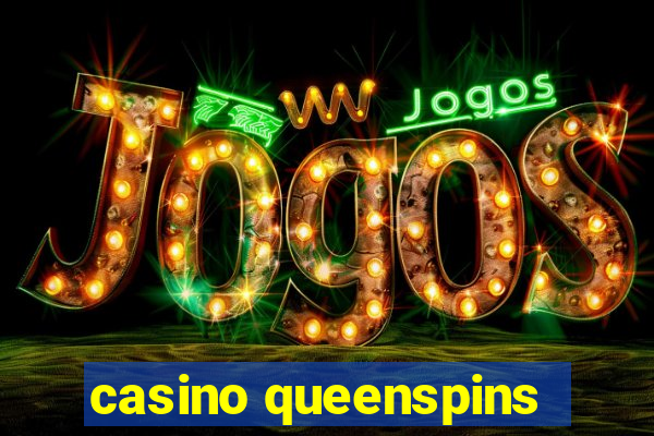 casino queenspins