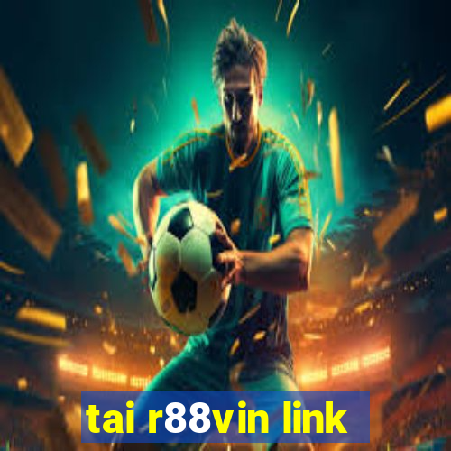 tai r88vin link