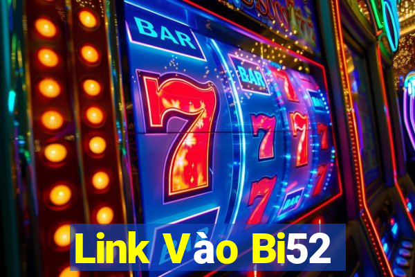 Link Vào Bi52