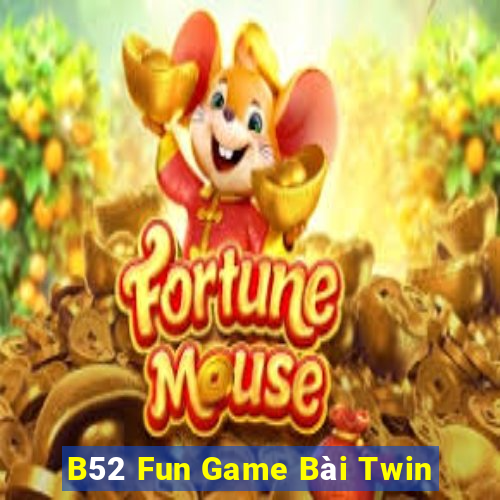 B52 Fun Game Bài Twin