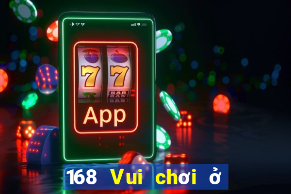 168 Vui chơi ở Việt nam