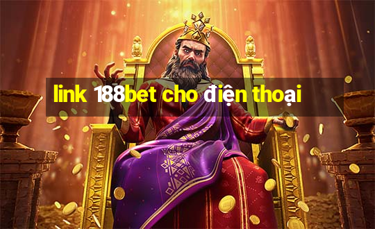 link 188bet cho điện thoại