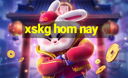 xskg hom nay